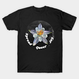 Spread Queer Joy T-Shirt